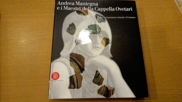 Andrea Mantegna e i Maestri della Cappella Ovetari