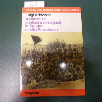 Antifascisti emiliani e romagnoli in Spagna e nella Resistenza