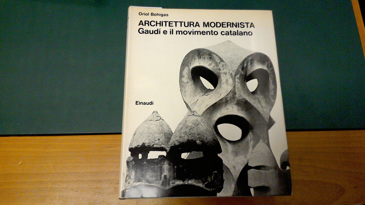 Architettura modernista - Gaudì e il movimento catalano