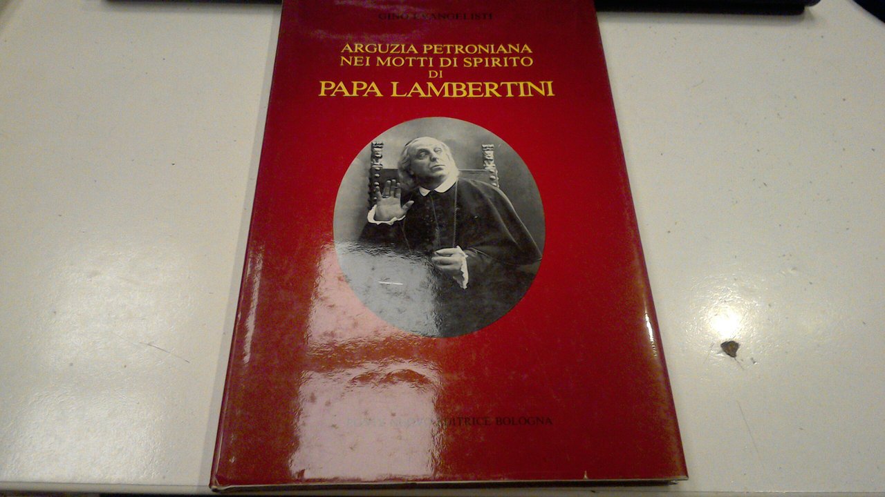 Arguzia petroniana e motti di spirito di Papa Lambertini