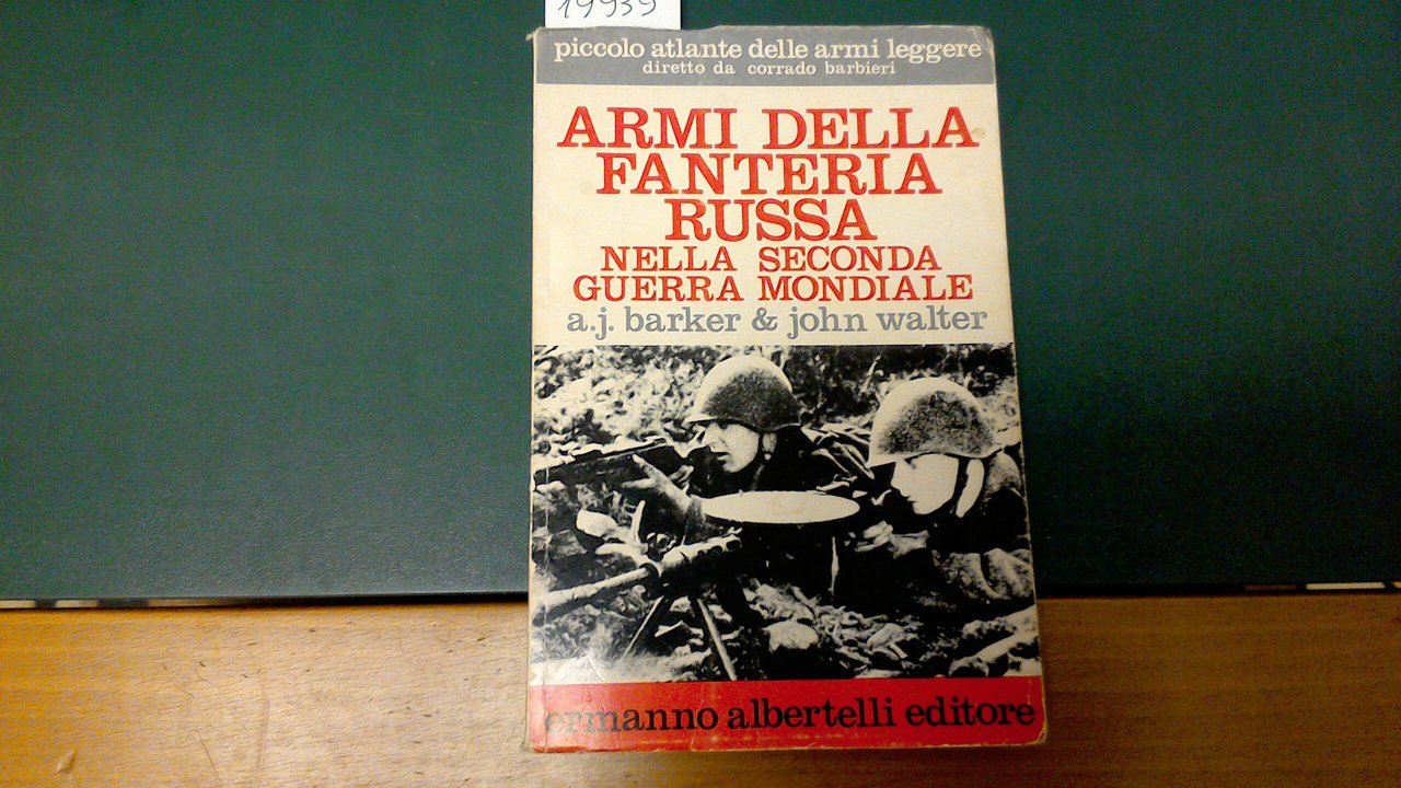 Armi della fanteria russa nella Seconda Guerra Mondiale