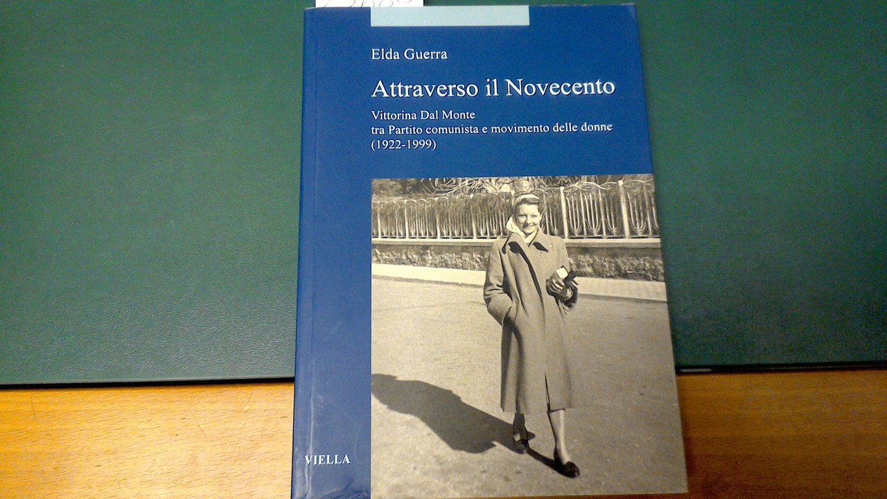 Attraverso il Novecento - Vittorina Dal Monte tra Partito Comunista …