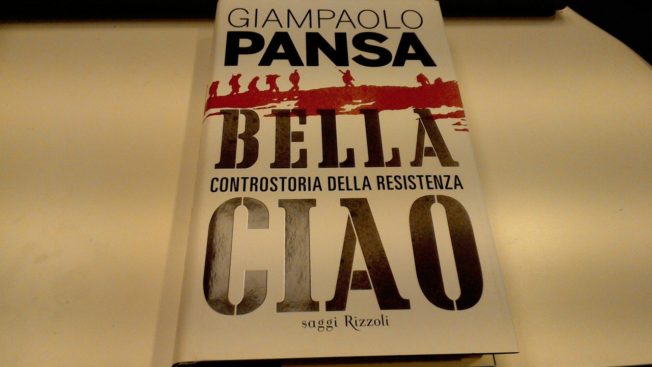 Bella ciao - costrostoria della Resistenza