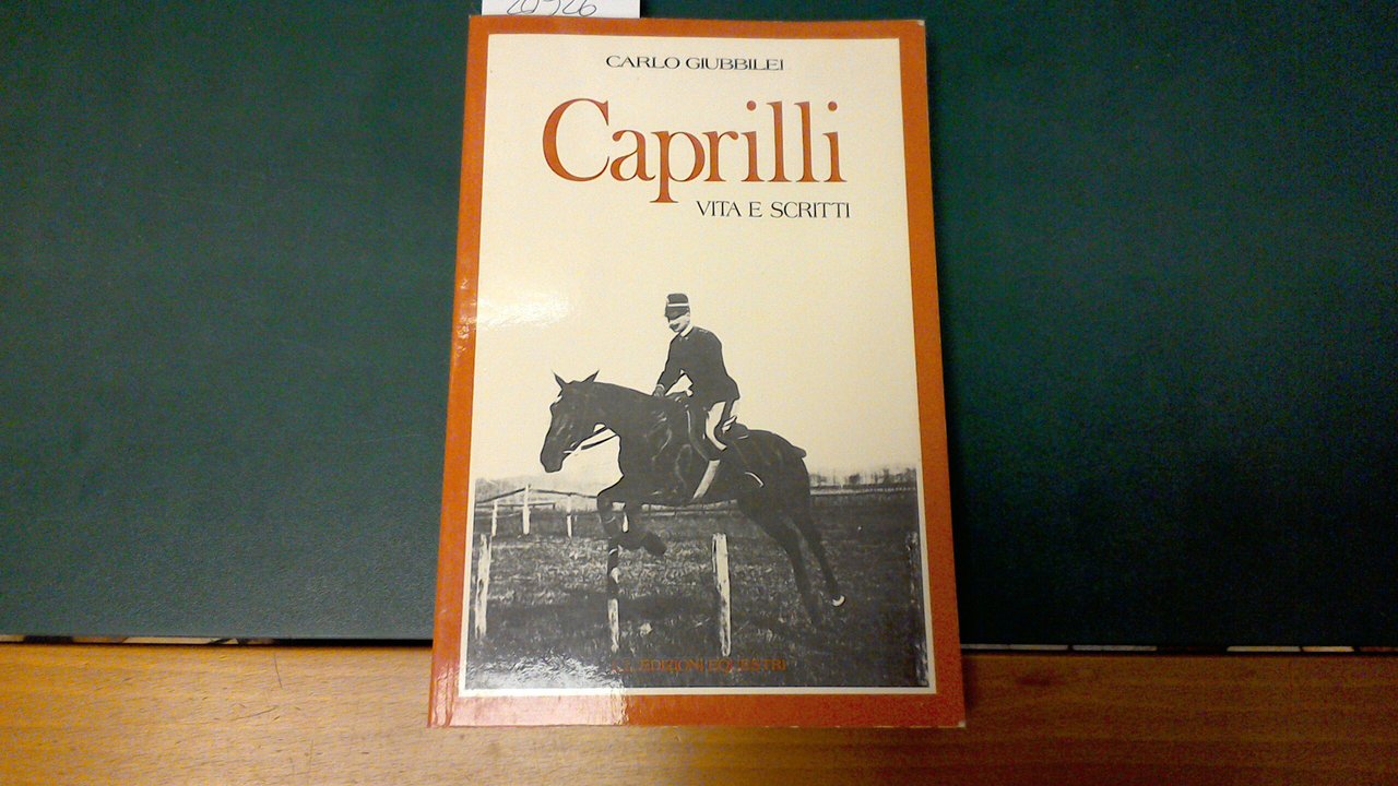 Caprilli - vita e scritti