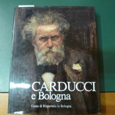 Carducci e Bologna