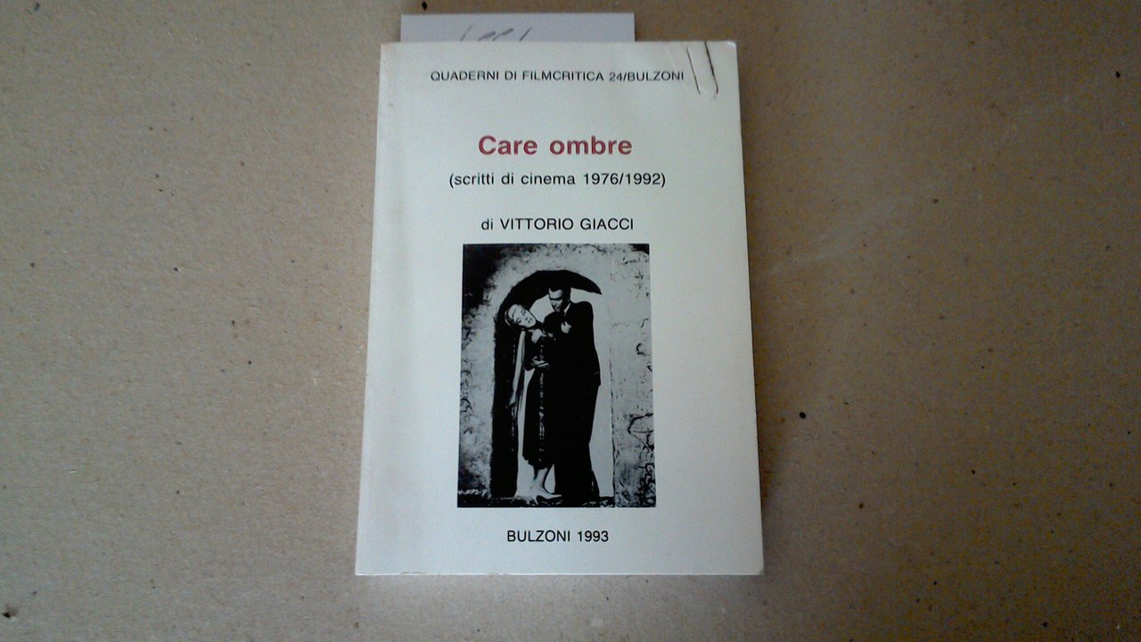 Care Ombre - scritti di cinema 1976/1992