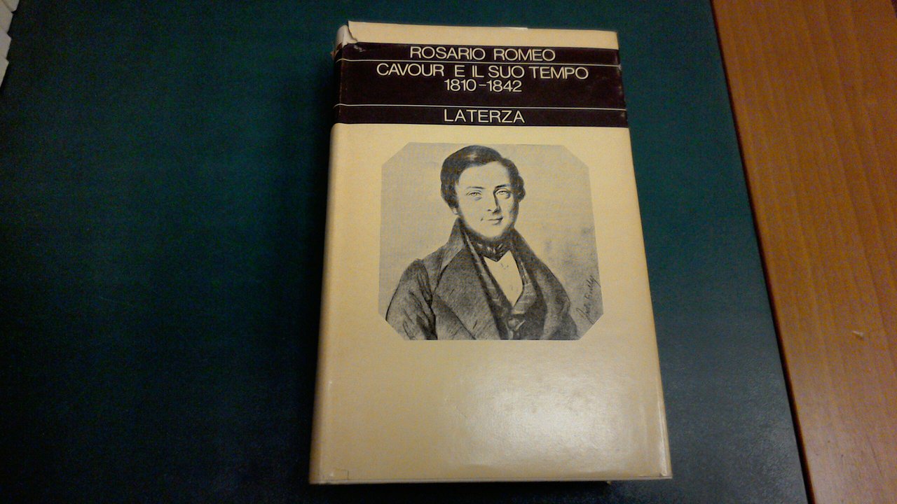 Cavour e il suo tempo ( volume 1 ) 1810-1842