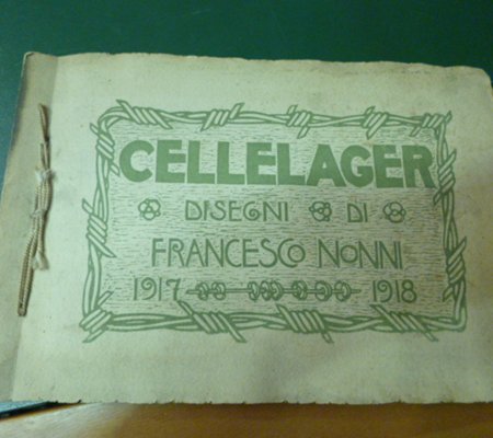 Cellelager - disegni di Francesco Nonni 1917-1918