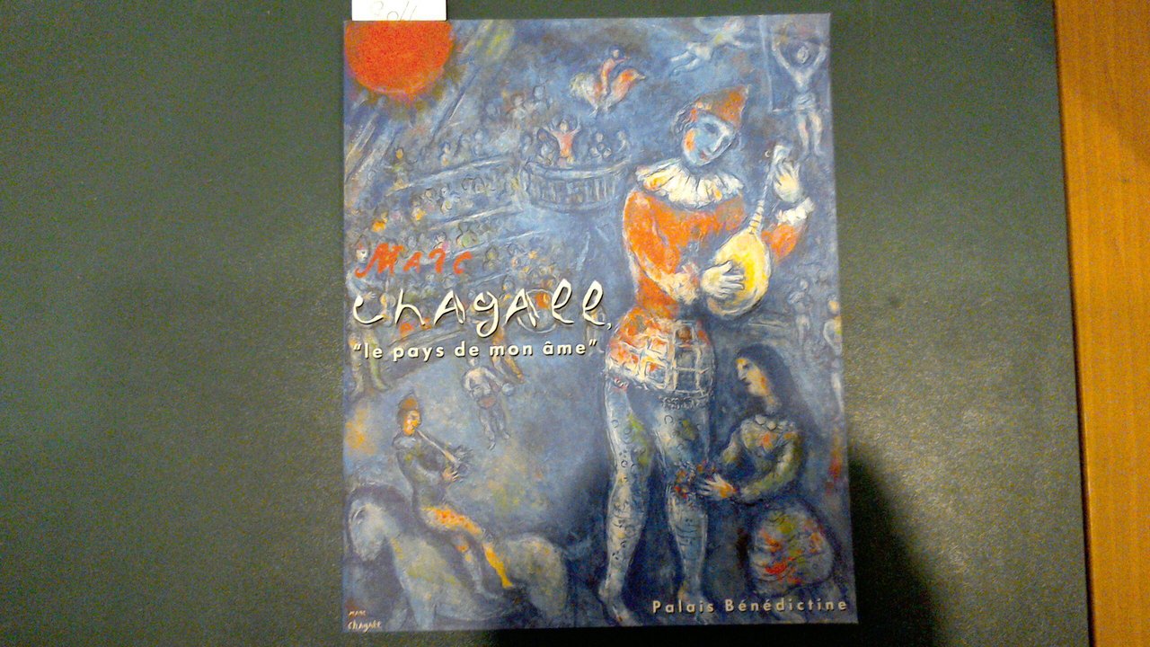 Chagall - le pays de mon ame