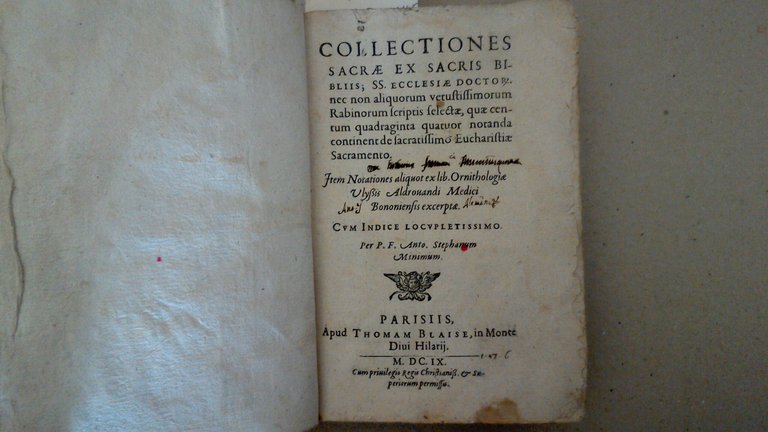 Collectiones sacrae, ex sacris Bibliis; SS. Ecclesiae doctor nec non aliquorum vetustissimorum rabinorum scriptis selectae, quae centum quadraginta quatuor notanda continent de sacratissimo Eucharistiae Sacramento. Item Notationes aliquot ex libris Ornith