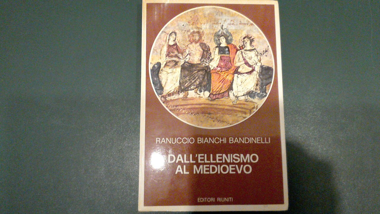 Dall'Ellenismo al Medioevo