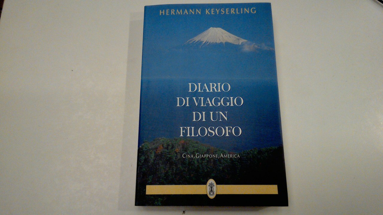 Diario di viaggio di un filosofo - Cina, Giappone, America