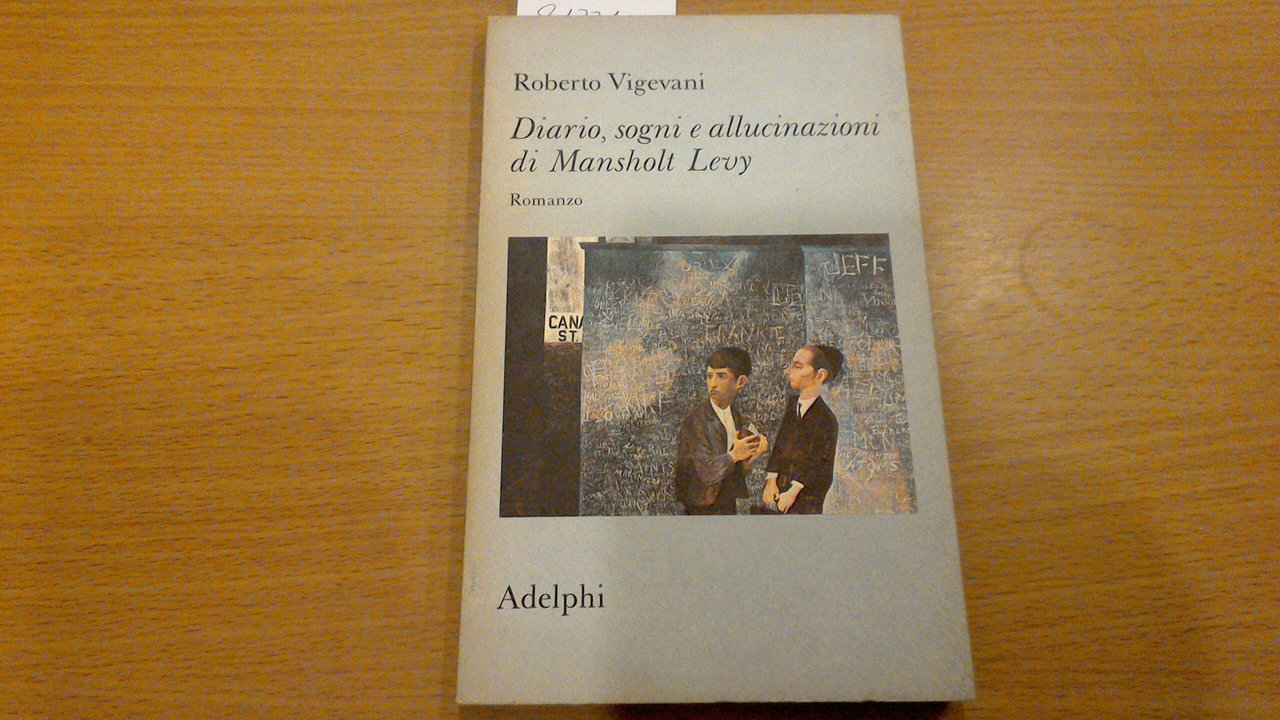 Diario, sogni e allucinazioni di Mansholt Levy