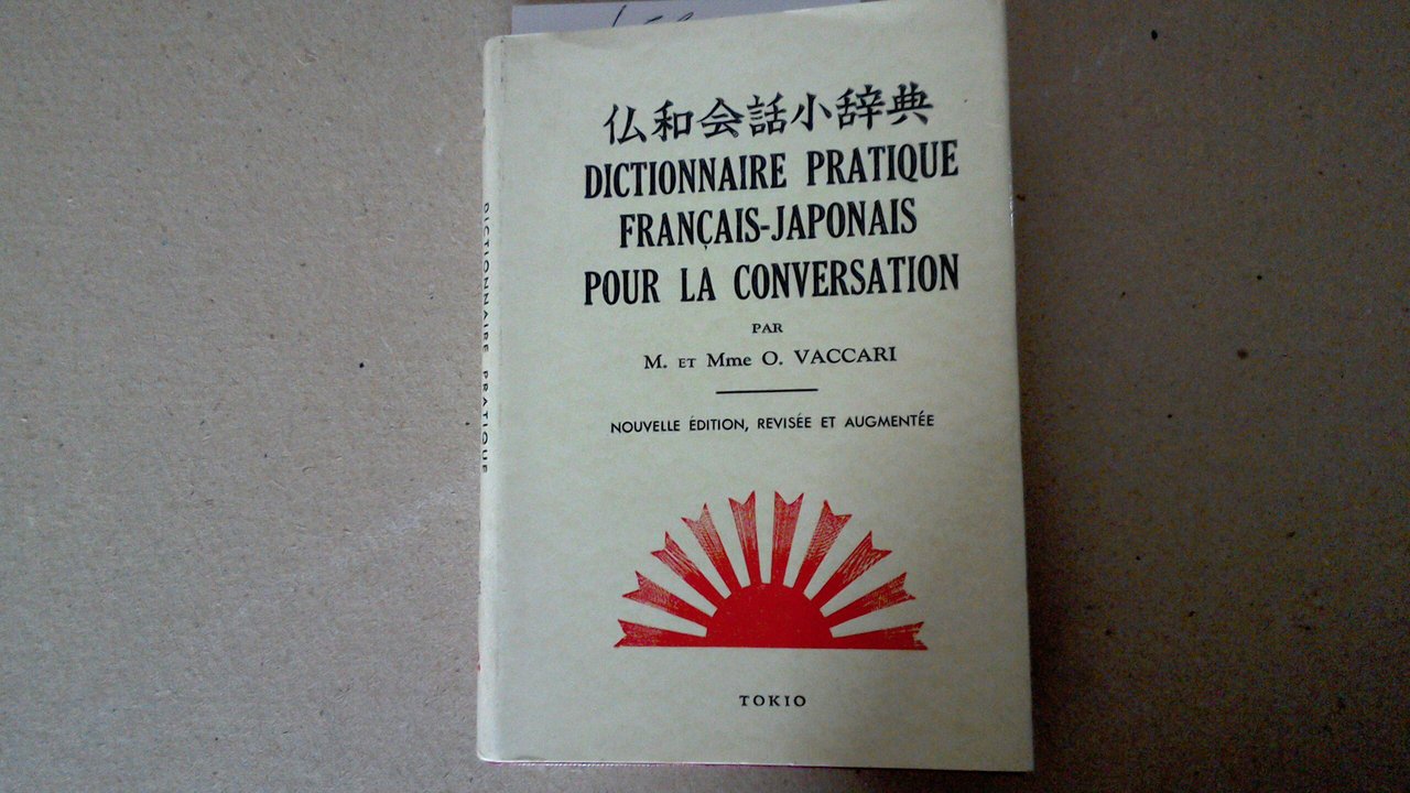 Dictionnaire pratique francais japonais pour la conversation