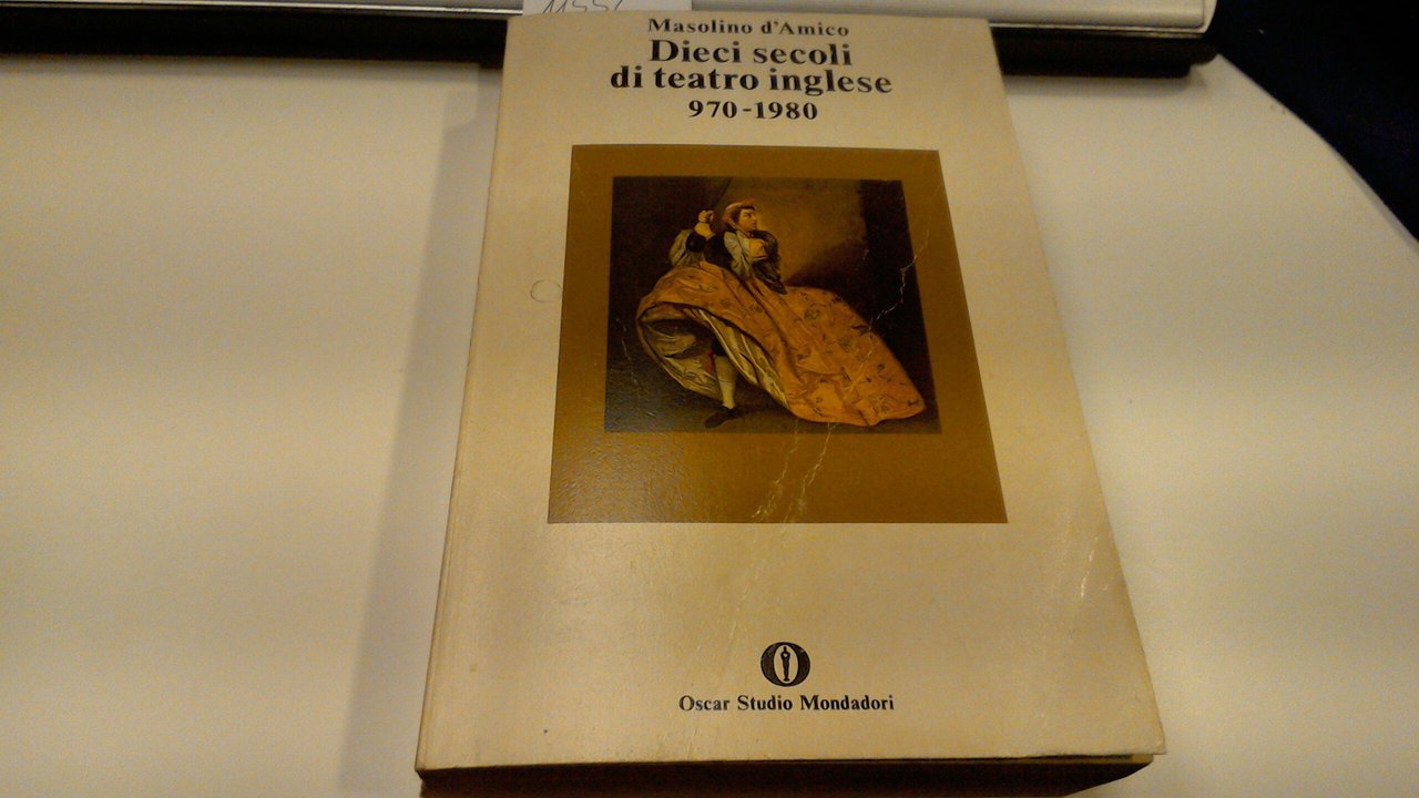 Dieci secoli di teatro inglese 970-1980