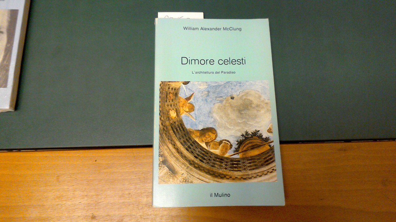 Dimore celesti - l'architettura del Paradiso