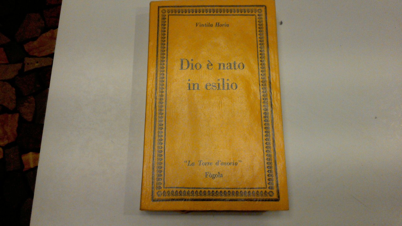 Dio è nato in esilio