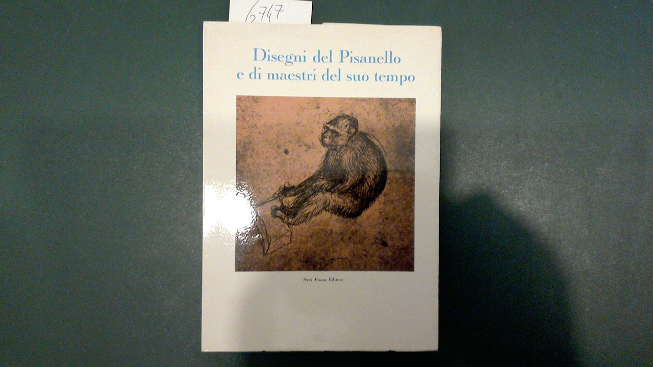 Disegni del Pisanello e di maestri del suo tempo
