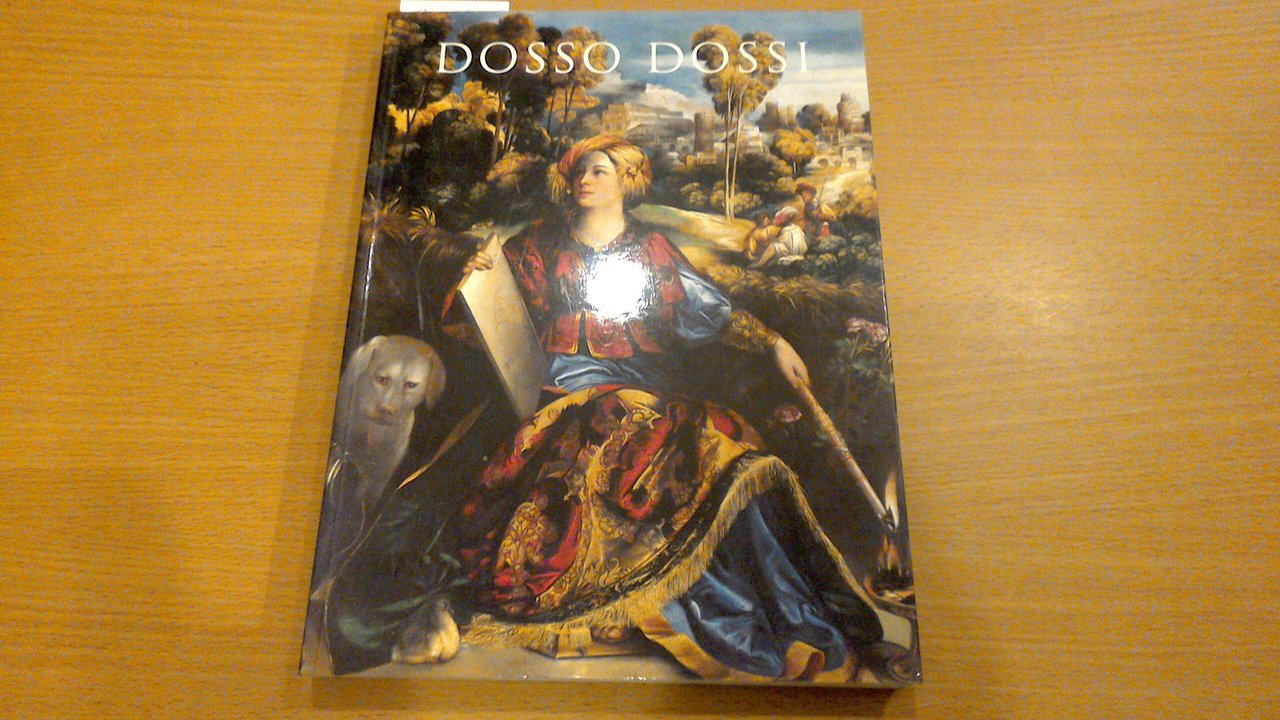Dosso Dossi - pittore di corte a Ferrara nel Rinascimento