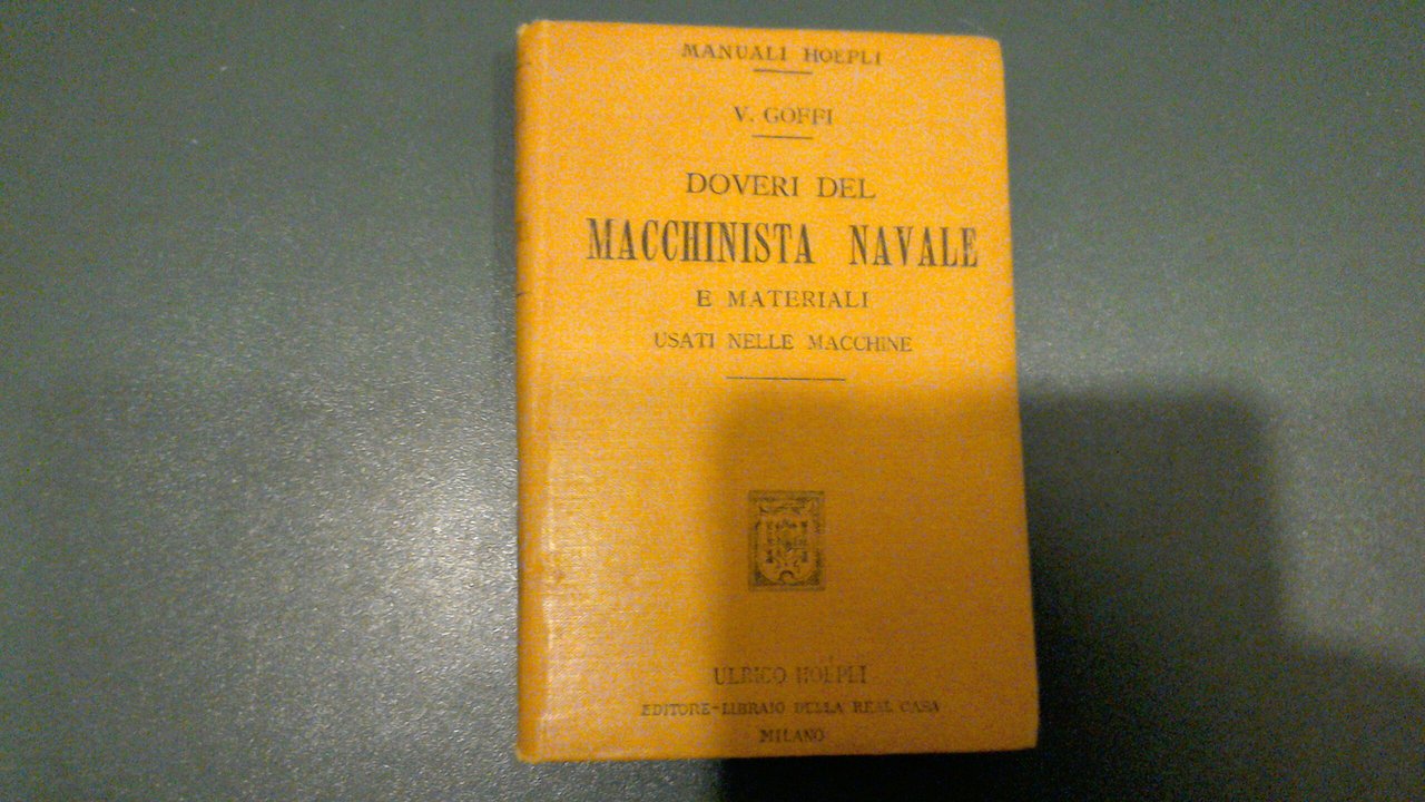 Doveri del macchinista navale e materiali usati nelle macchine