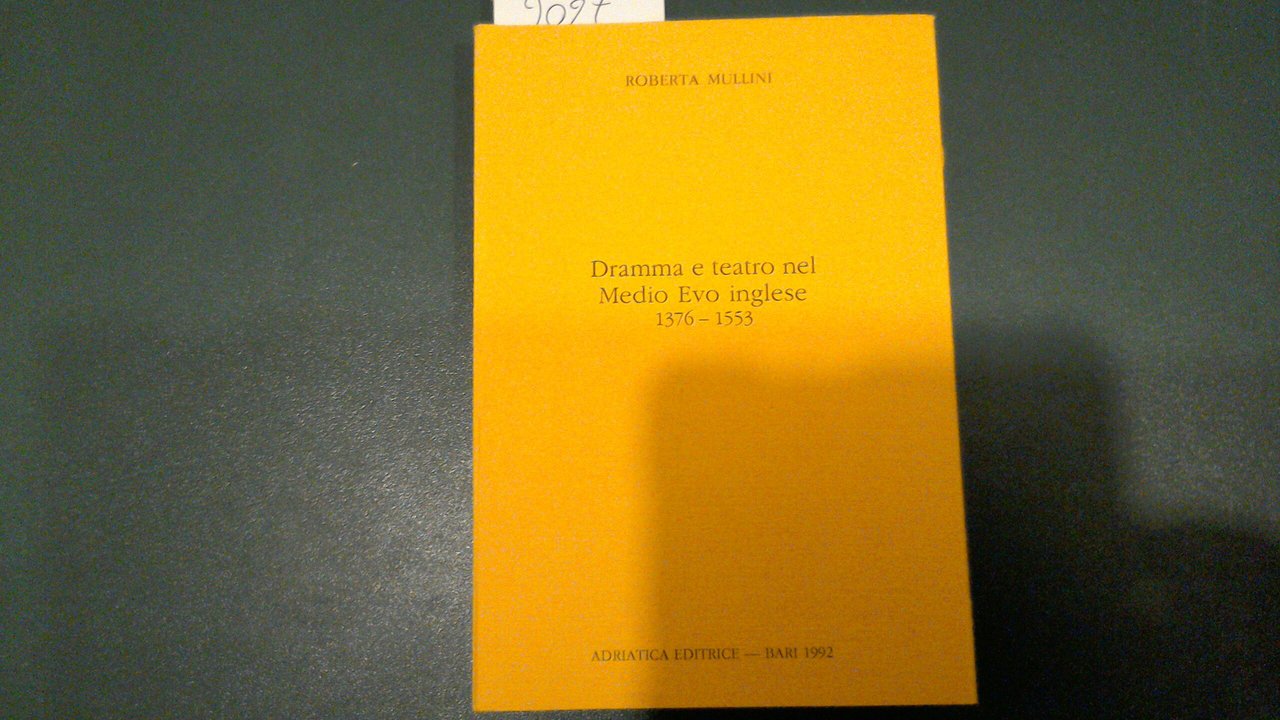 Dramma e teatro nel Medio Evo inglese 1376-1553