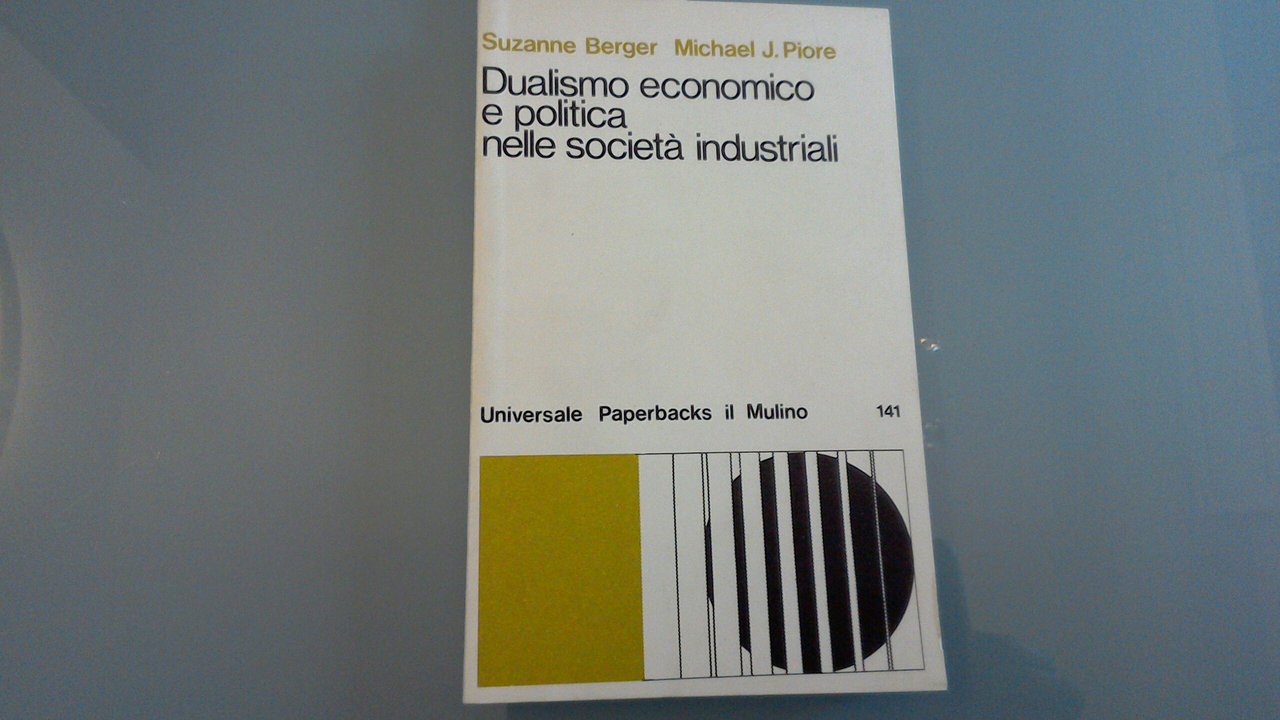 Dualismo economico e politica nelle società industriali