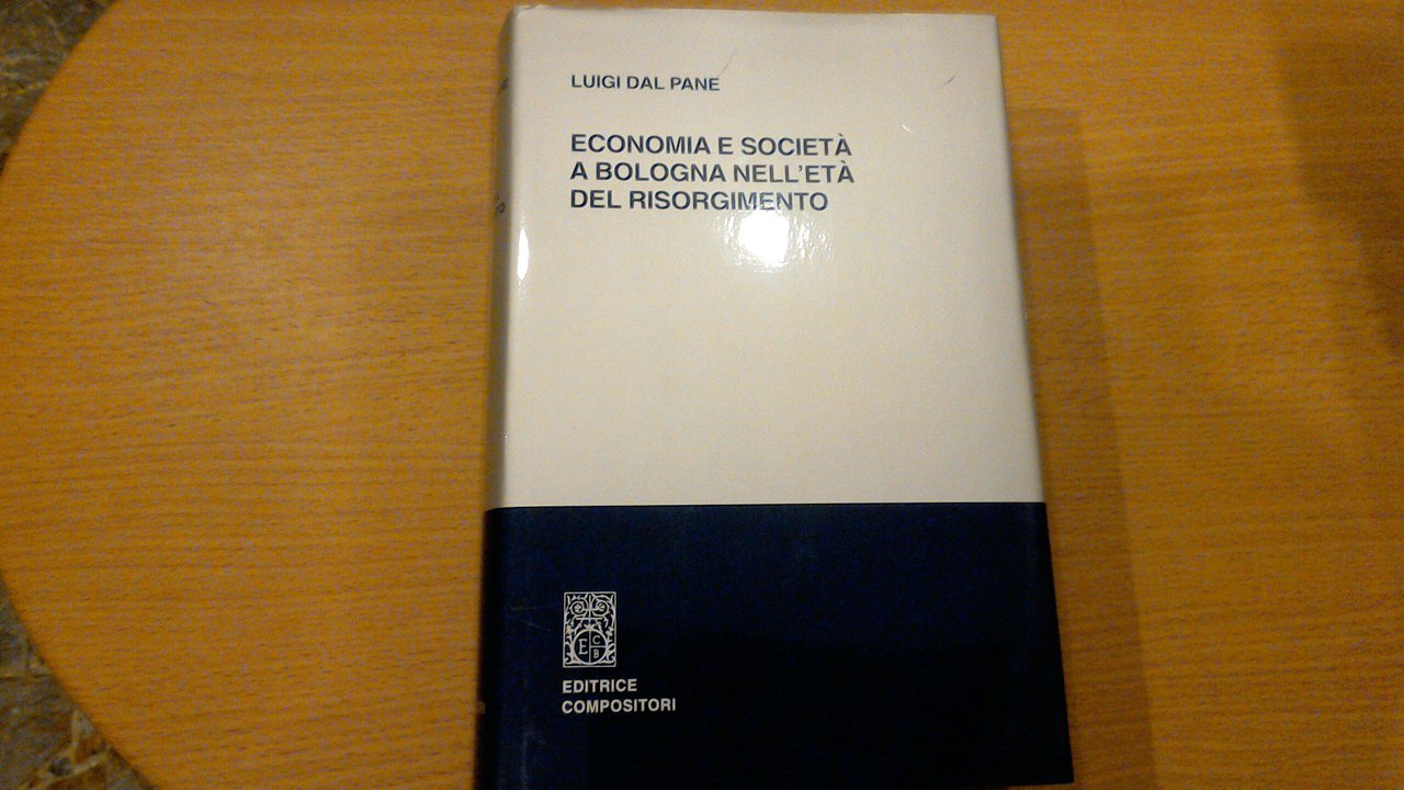 Economia e società a Bologna nell'età del Risorgimento