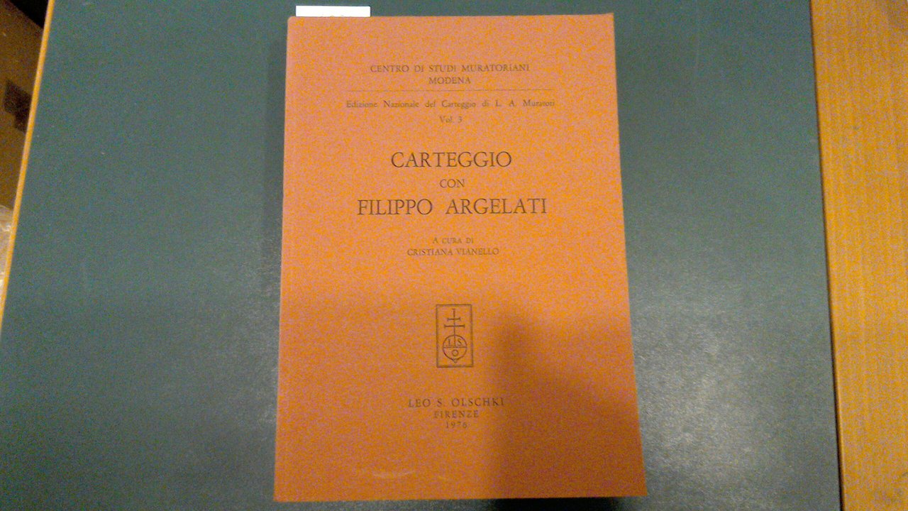 Edizione Nazionale del Carteggio di L. A. Muratori vol. 3 …