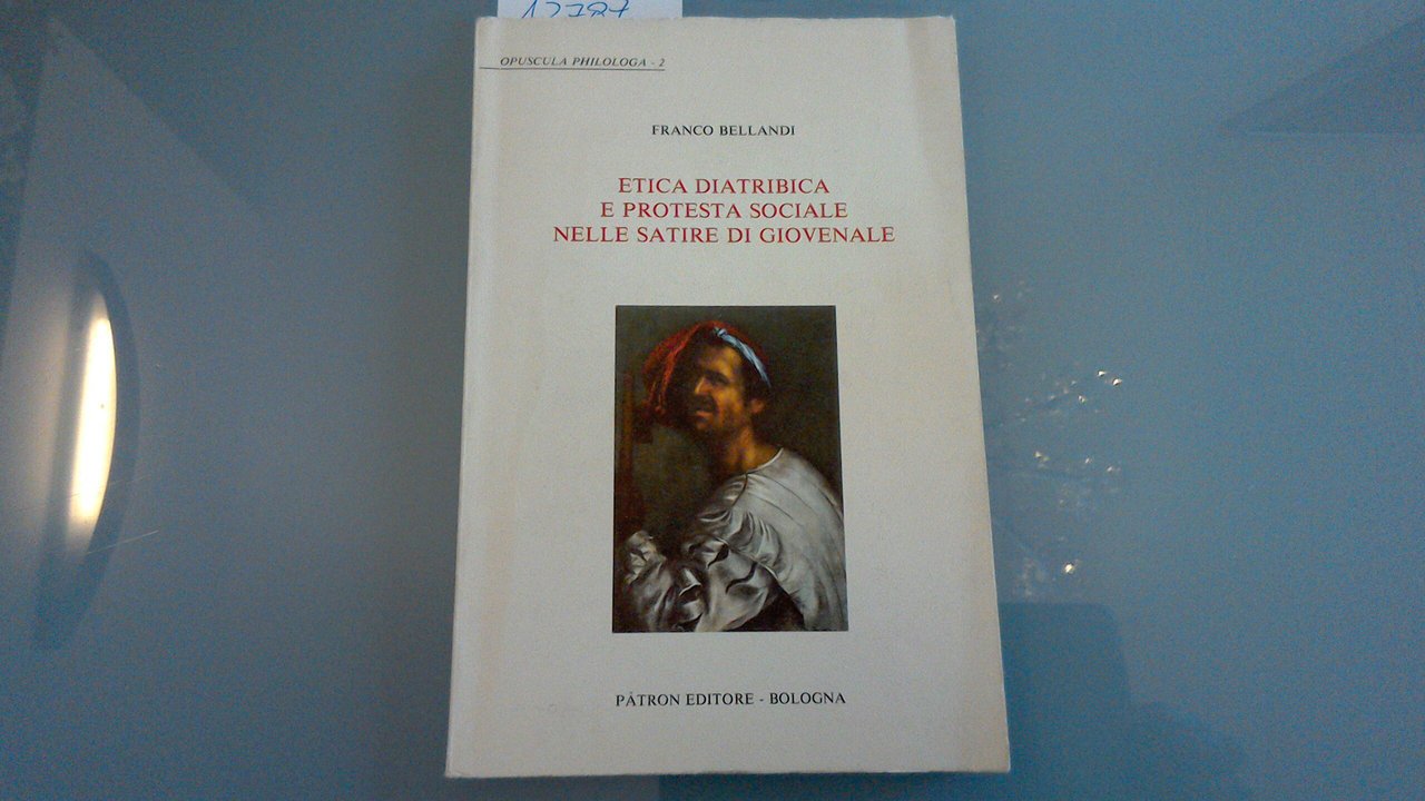 Etica diatribica e protesta sociale nelle satire di Giovenale