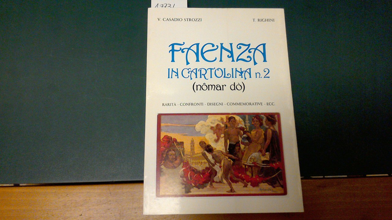 Faenza in cartolina n. 2 ( nomar dò )