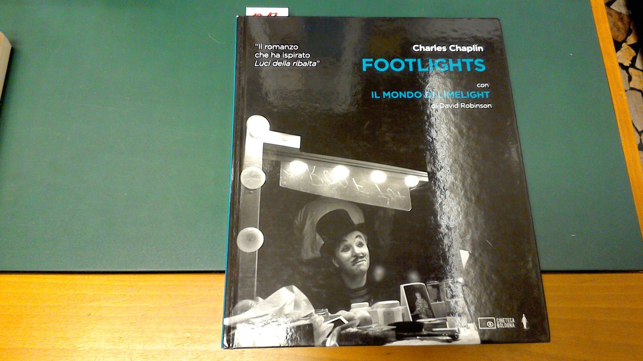 Footlights - con Il mondo di Limelight di David Robinson