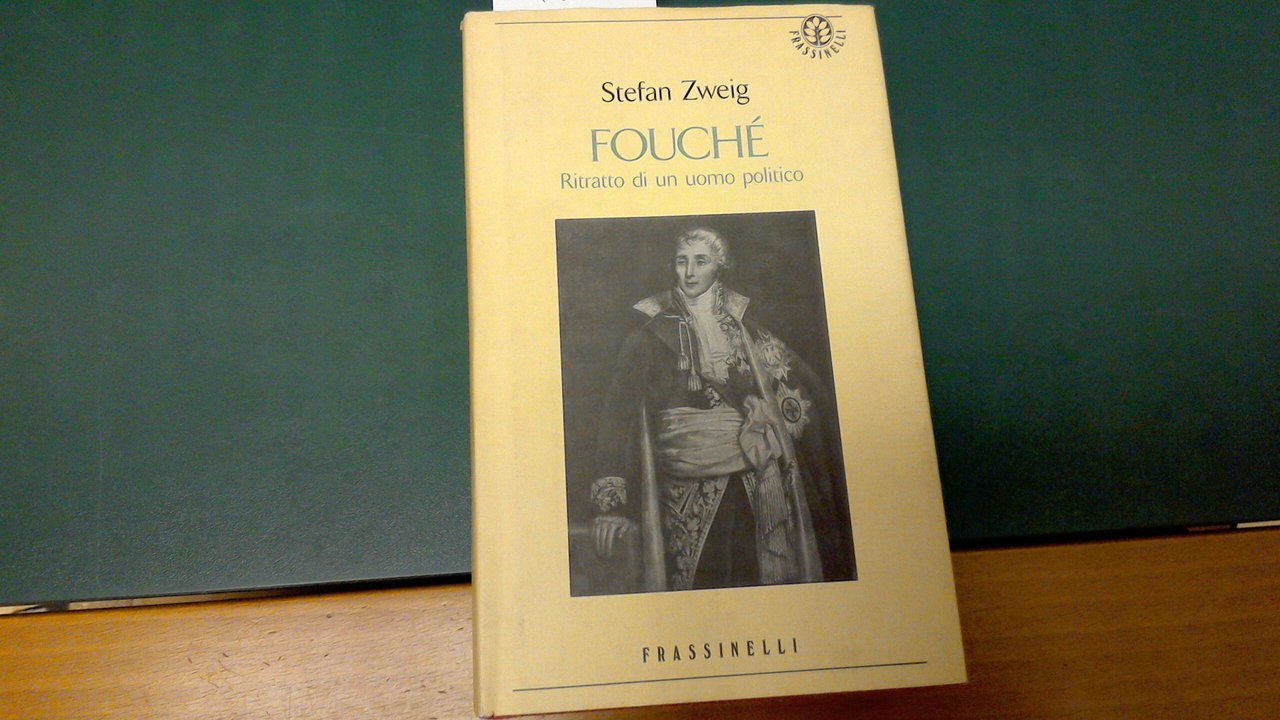 Fouché - ritratto di un uomo politico