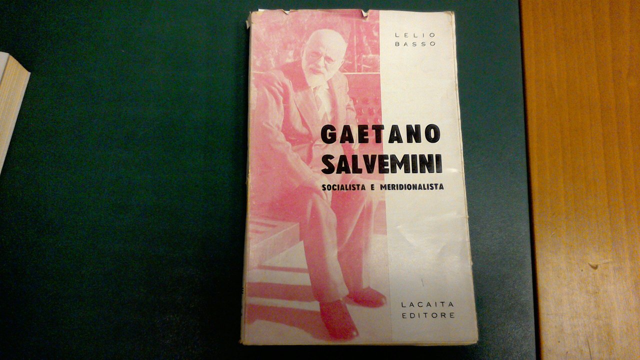 Gaetano Salvemini - socialista e meridionalista