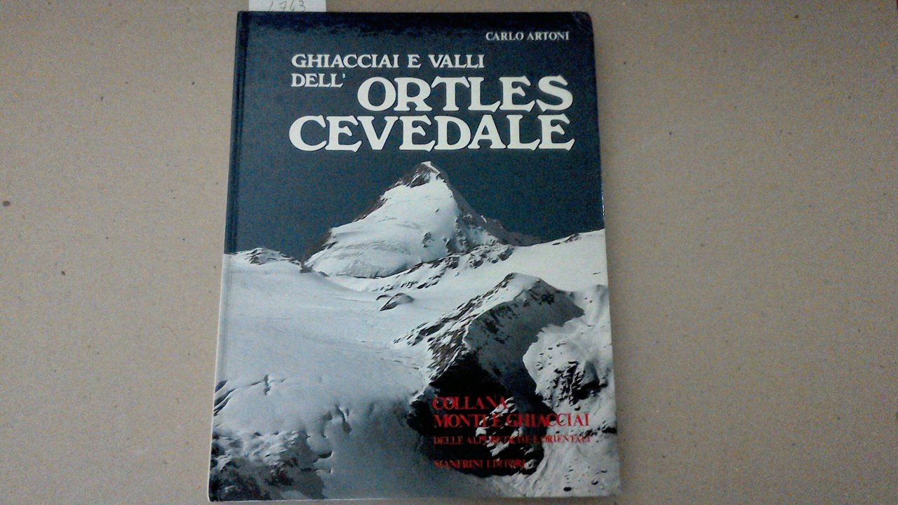 Ghiacciai e valli dell'Ortles Cevedale