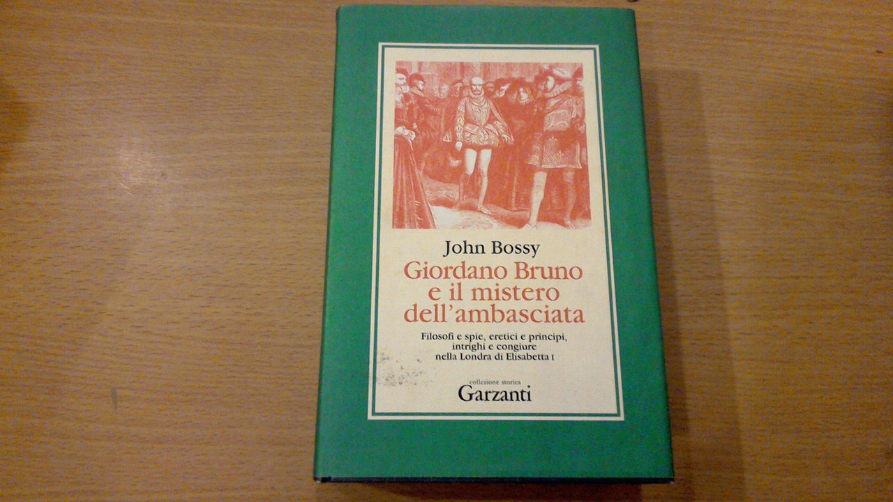 Giordano Bruno e il mistero dell'ambasciata