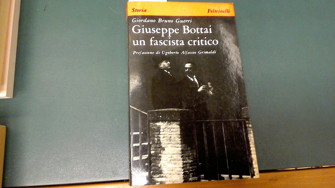 Giuseppe Bottai - un fascista critico