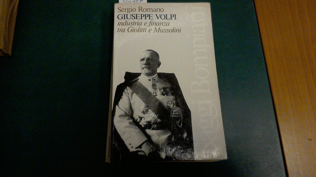 Giuseppe Volpi - industria e finanza tra Giolitti e Mussolini