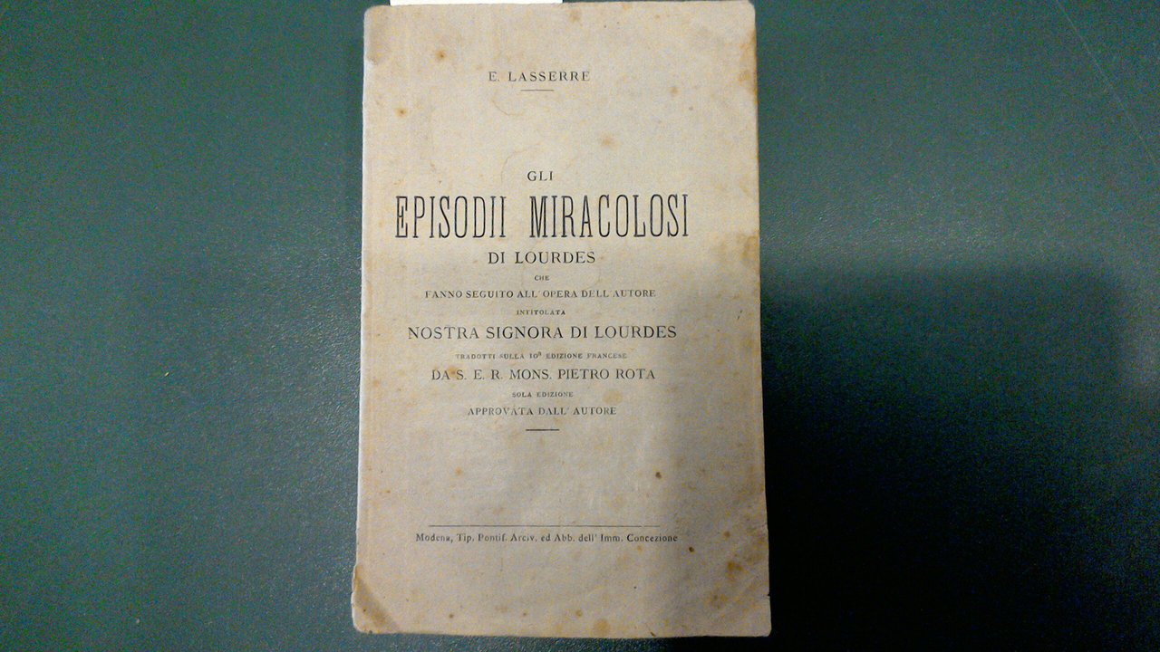 Gli episodi miracolosi di Lourdes