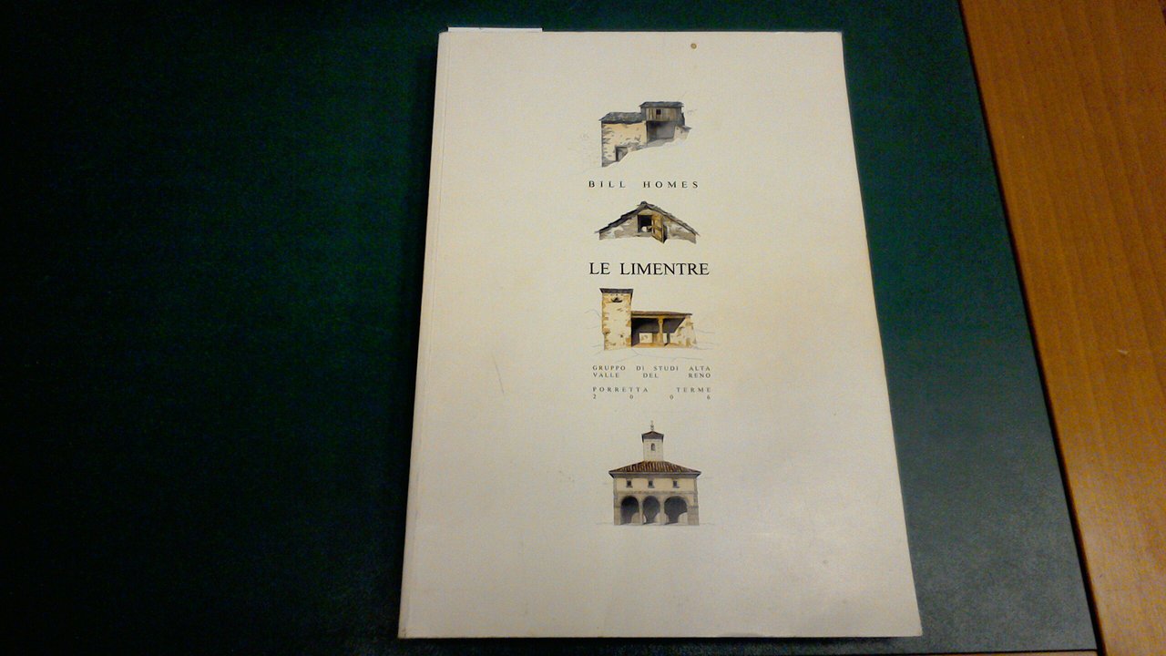 Gli insediamenti ed edifici delle Limentre