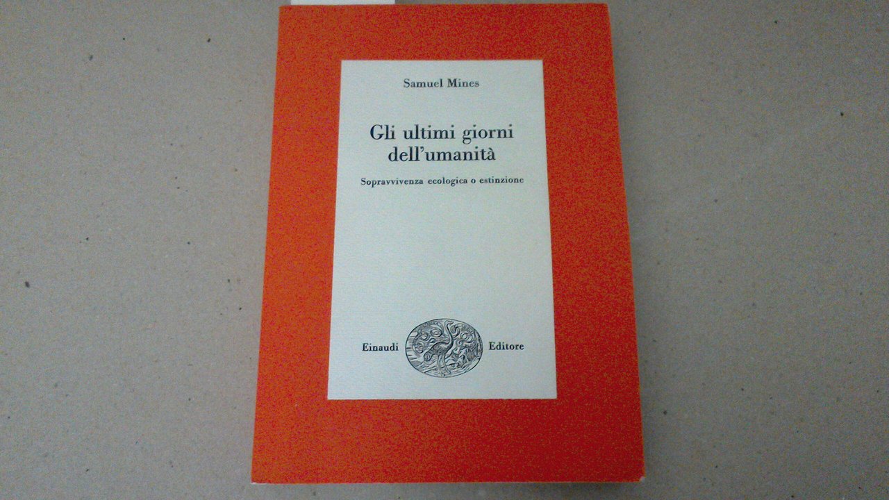 Gli ultimi giorni dell'umanità - sopravvivenza ecologica o estinzione