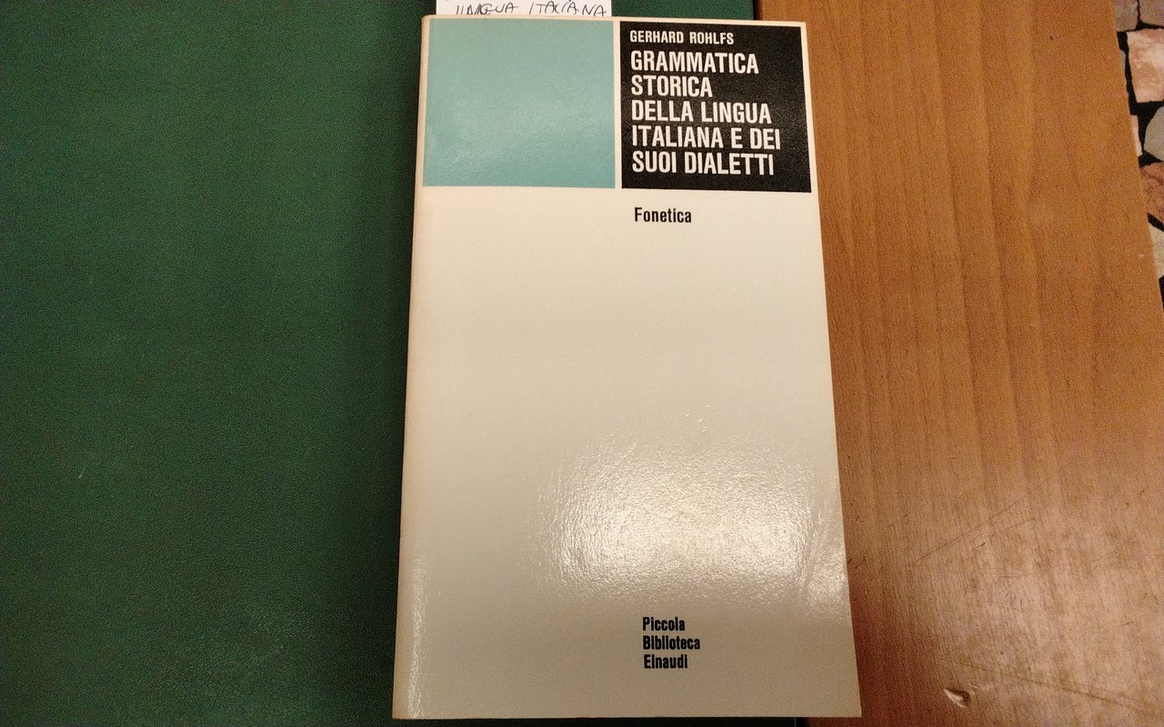 Grammatica storica della lingua italiana e dei suoi dialetti - … | Immagine principale