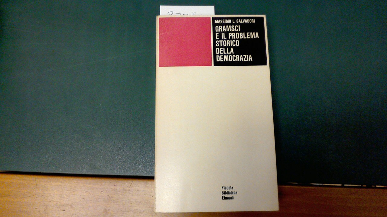 Gramsci e il problema storico della democrazia