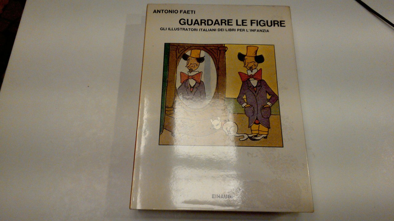Guardare le figure - gli illustratori italiani dei libri per …