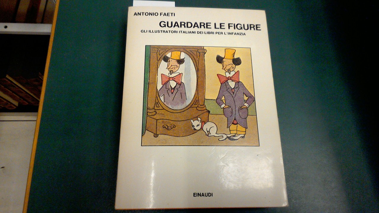 Guardare le figure - gli illustratori italiani dei libri per …