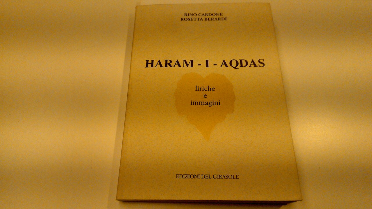 Haram-I-Aqdas - liriche e immagini