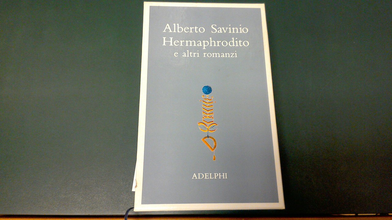 Hermaphrodito e altri romanzi