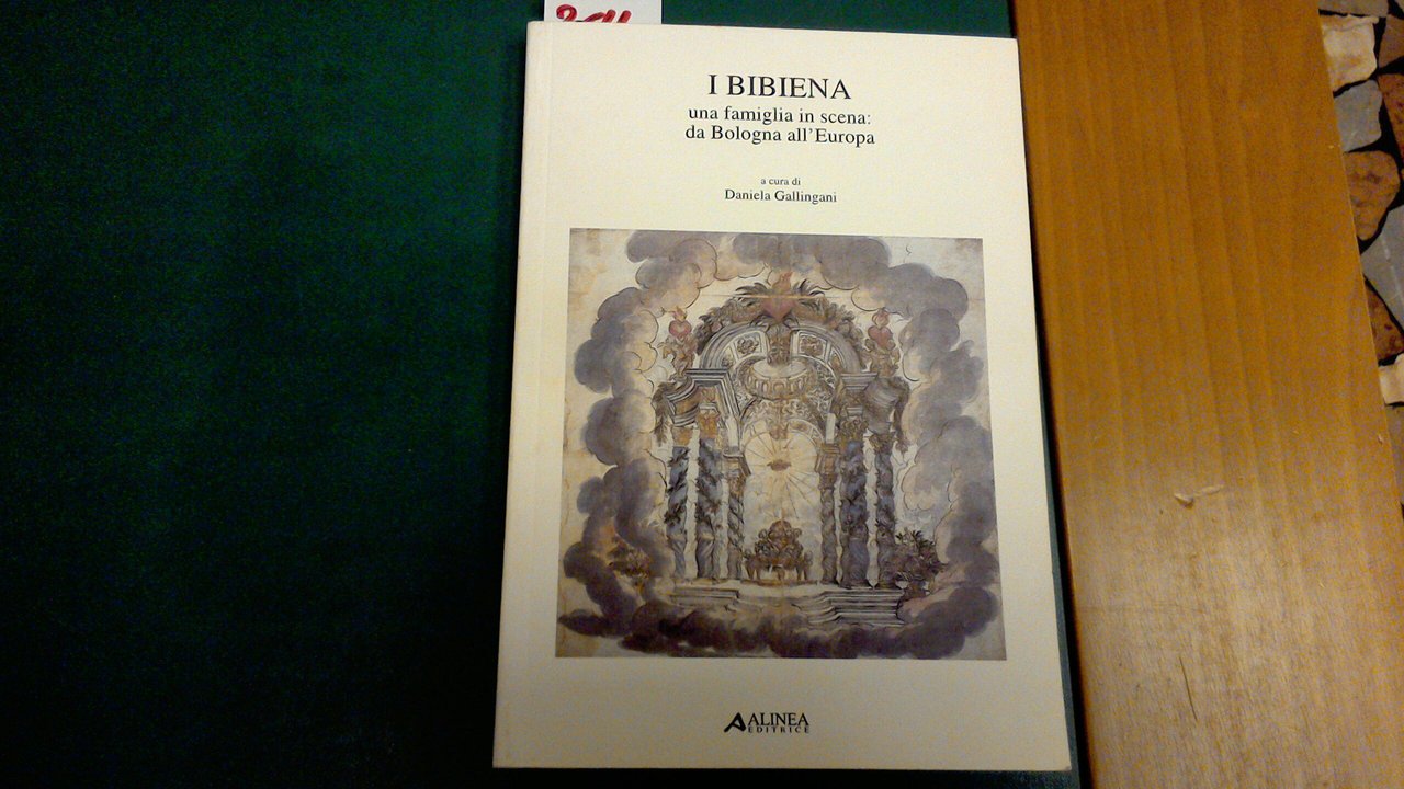 I Bibiena - una famiglia in scena: da Bologna all'Europa