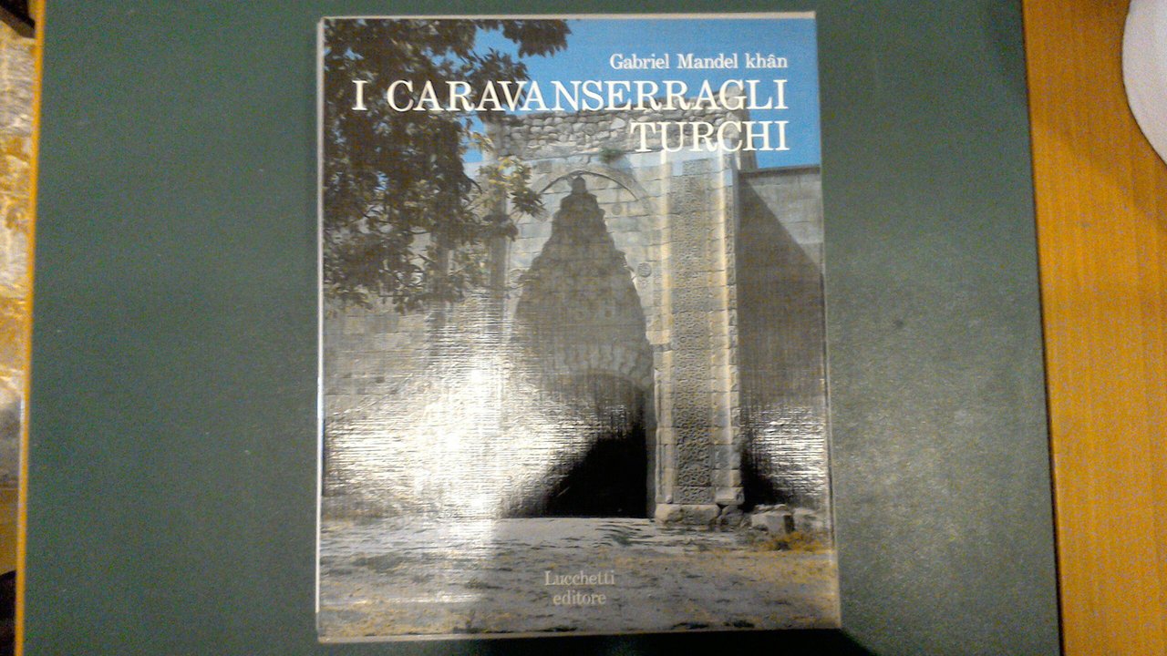 I caravanserragli turchi