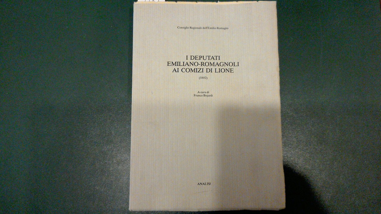 I deputati emiliano-romagnoli ai comizi di Lione ( 1802 )