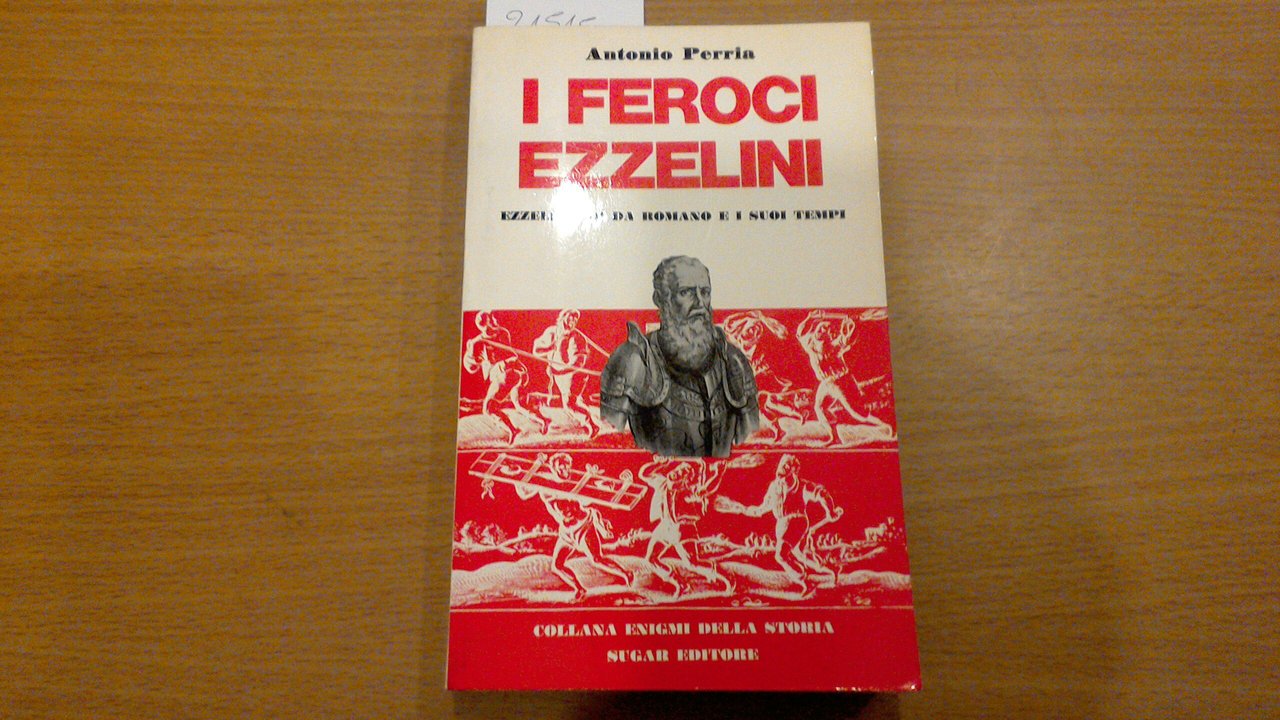 I feroci Ezzelini - Ezzelino III da Romano e i …